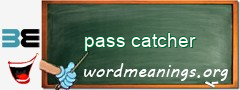 WordMeaning blackboard for pass catcher